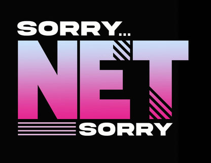 SORRY | NET | SORRY T-Shirt